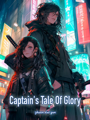 Captain's Tale Of Glory